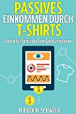 Passives Einkommen mit T-Shirts